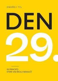 Den 29 - 28 principů, které vás škola nenaučí