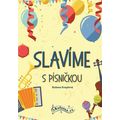 Slavíme s písničkou
