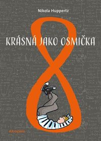 Krásná jako osmička