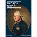 Fridrich II. Jediný - Filozof na pruském trůně