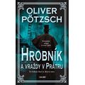 Hrobník a vraždy v Prátru