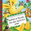 Dopisy od Felixe pro malé objevitele zvířat LEPORELO