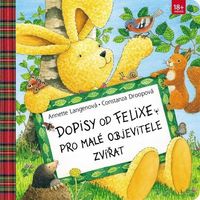 Dopisy od Felixe pro malé objevitele zvířat LEPORELO