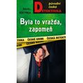 Byla to vražda, zapomeň
