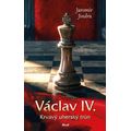 Václav IV. – Krvavý uherský trůn