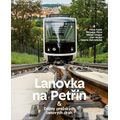 Lanovka na Petřín & Dějiny pražských lanových drah