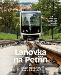 Lanovka na Petřín & Dějiny pražských lanových drah