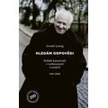 Hledám odpovědi - Svědek katastrofy v esejích a rozhovorech 1966-2002