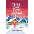 Útěk do srubu v Alpách