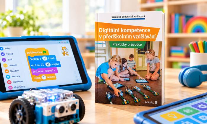 Digitální kompetence v předškolním vzdělávání: Metodická příručka pro učitele mateřských škol, jak rozvíjet informatické myšlení a badatelské činnosti