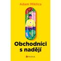 Obchodníci s nadějí