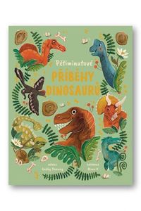 Pětiminutové příběhy dinosaurů