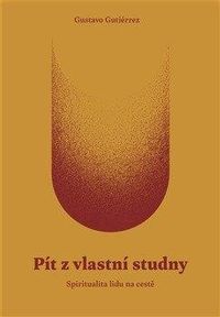 Pít z vlastní studny - Spiritualita lidu na cestě