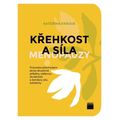 Křehkost a síla menopauzy