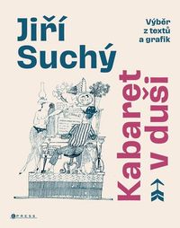 Jiří Suchý: Kabaret v duši