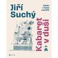Jiří Suchý: Kabaret v duši