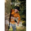 Život zálesáka