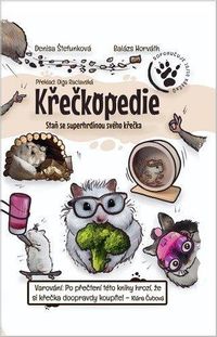 Křečkopedie, Staň se superhrdinou svého křečka