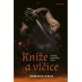 Kroniky zapovězené bouře - Kníže a vlčice