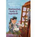 Poslouchej, budu ti vyprávět