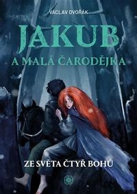 Jakub a malá čarodějka