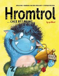 Hromtrol... Chce být první!
