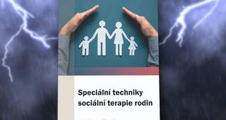 Když rozhovor s klientem nestačí: Speciální techniky sociální terapie rodin vycházejí v aktualizovaném vydání
