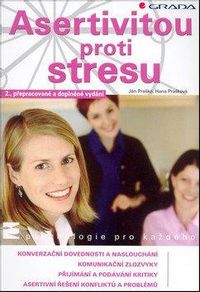 Asertivitou proti stresu 2. vyd.